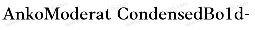 AnkoModerat CondensedBo1d字体转换